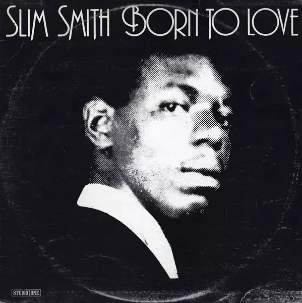 BORN TO LOVE/SLIM SMITH/スリム・スミス｜REGGAE｜ディスクユニオン