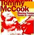 TOMMY MCCOOK / トミー・マクック / BLAZING HORNS / TENOR IN ROOTS