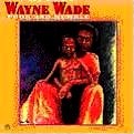 WAYNE WADE / ウェイン・ウェイド / POOR & HUMBLE