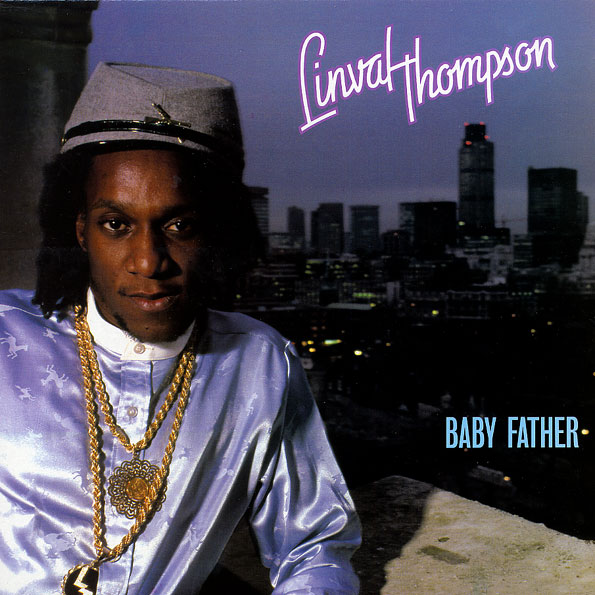LINVAL THOMPSON / リンバル・トンプソン / BABY FATHER