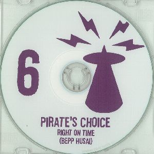 PIRATE'S CHOICE / パイレ-ツ・チョイス / PIRATE'S CHOICE 6 : Right On Time (Bepp & Yumi)