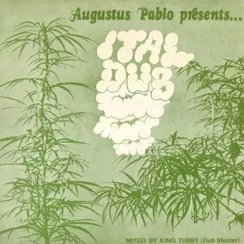 名盤Augustus Pablo ITAL DUB オーガスタスパブロ ITAL DUB/AUGUSTUS PABLO/オーガスタス・パブロ｜REGGAE