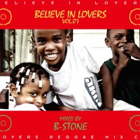 B-STONE / BELIEVE IN LOVERS VOL.7