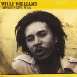 WILLI WILLIAMS / MESSENGER MAN