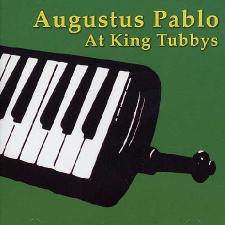AUGUSTUS PABLO / オーガスタス・パブロ / AT KING TUBBYS