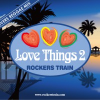 ROCKERS TRAIN / ロッカーズ・トレイン / LOVE THINGS 2