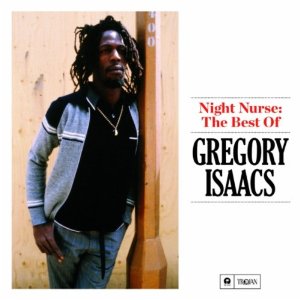 GREGORY ISAACS / グレゴリー・アイザックス / NIGHT NURSE : THE BEST OF GREGORY ISAACS