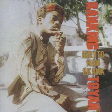 TOYAN / GHETTO MAN SKANK