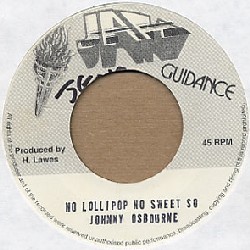 JOHNNY OSBOURNE / ジョニー・オズボーン / NO LOLLIPOP NO SWEET SO