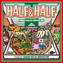 BARRIER FREE / HALF & HALF : BARRIER FREE ALL DUBPLATE MIX