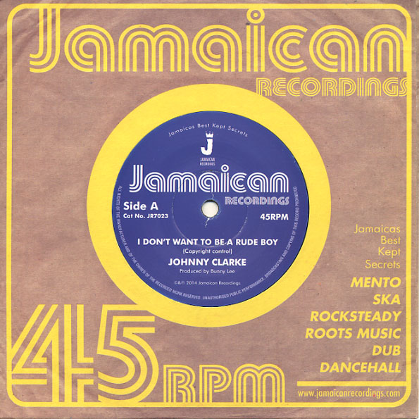 JOHNNY CLARKE / ジョニー・クラーク / I DON’T WANT TO BE A RUDE BOY