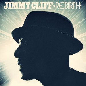 JIMMY CLIFF / ジミー・クリフ / REBIRTH