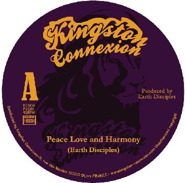 EARTH DISCIPLES / PEACE LOVE & HARMONY (7")