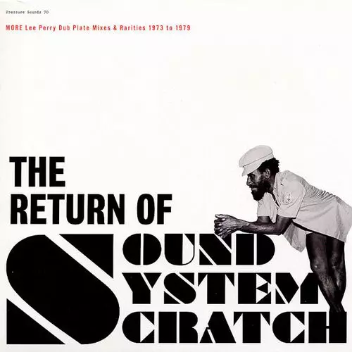 LEE PERRY & THE UPSETTERS / リー・ペリー・アンド・ザ・アップセッターズ / RETURN OF SOUND SYSTEM SCRATCH 