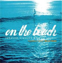 MASTER MEDIA / マスター・メディア / ON THE BEACH ~JAMAICAN CLASSICS & SWEET LOVERS~