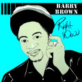 BARRY BROWN / バリー・ブラウン / RIGHT NOW (EXPANDED EDITION)
