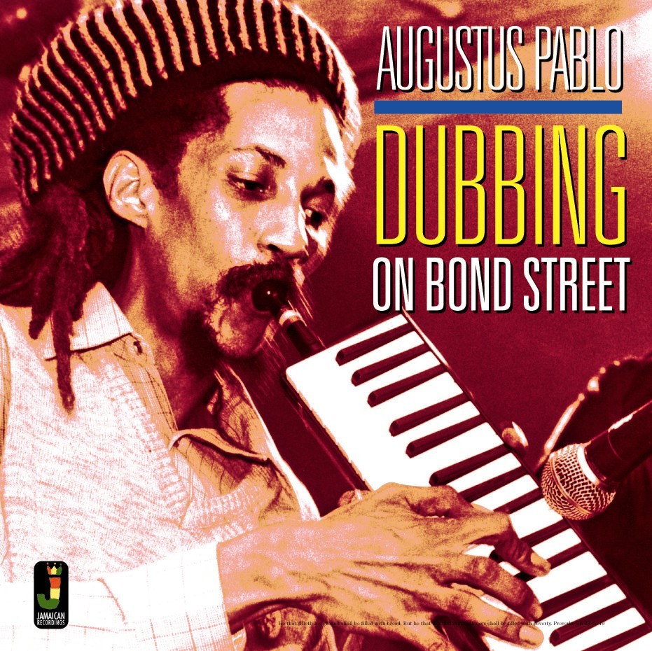 AUGUSTUS PABLO / オーガスタス・パブロ / DUBBING ON BOND STREET