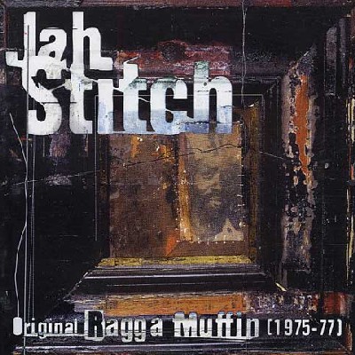 JAH STITCH / ORIGINAL RAGGA MUFFIN