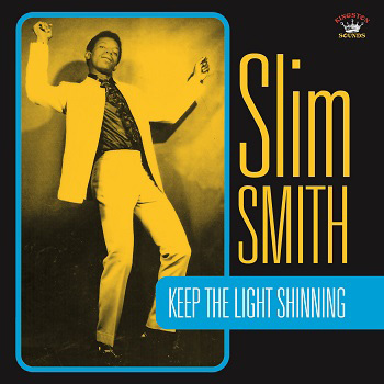 SLIM SMITH / スリム・スミス / KEEP THE LIGHT SHINING