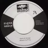 ALPHA AND OMEGA / アルファ・アンド・オメガ / WATCH & PRAY
