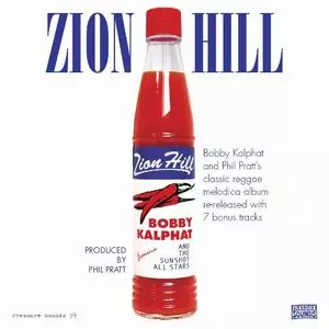 BOBBY KALPHAT & THE SUNSHOT ALL STARS / ボビー・カルファット&ザ・サンショット・オール・スターズ / ZION HILL