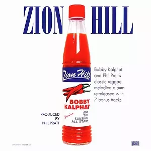 BOBBY KALPHAT & THE SUNSHOT ALL STARS / ボビー・カルファット&ザ・サンショット・オール・スターズ / ZION HILL