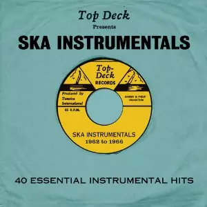 V.A. / TOP DECK PRESENTS : SKA INSTRUMENTALS