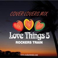 ROCKERS TRAIN / ロッカーズ・トレイン / LOVETHINGS 5