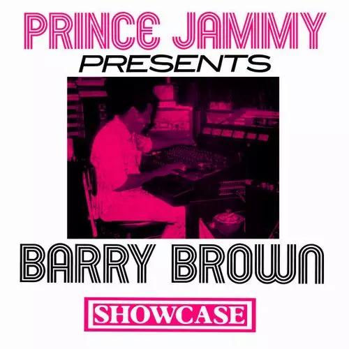 洋楽 Prince Jammy presents Barry Brown JA org PRINCE JAMMY PRESENTS BARRY BROWN SHOWCASE/PRINCE JAMMY