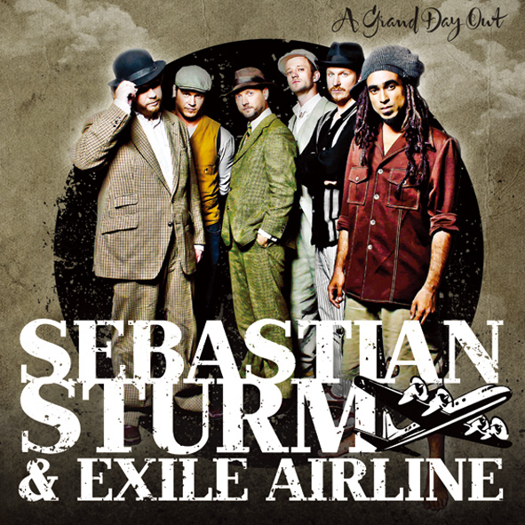 SEBASTIAN STURM & EXILEAIRLINE / GRAND DAY OUT