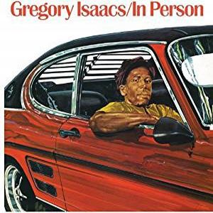 GREGORY ISAACS / グレゴリー・アイザックス / IN PERSON