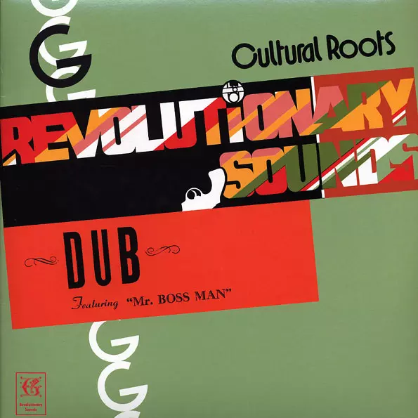 CULTURAL ROOTS / REVOLUTIONARY SOUNDS DUB