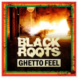 BLACK ROOTS / ブラツク・ルーツ / GHETTO FEEL