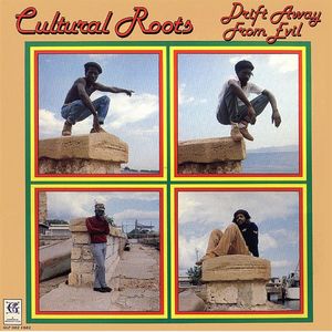 CULTURAL ROOTS / DRIFT AWAY FROM EVIL