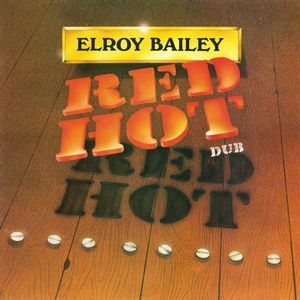 RAS ELROY BAILEY / RED HOT DUB