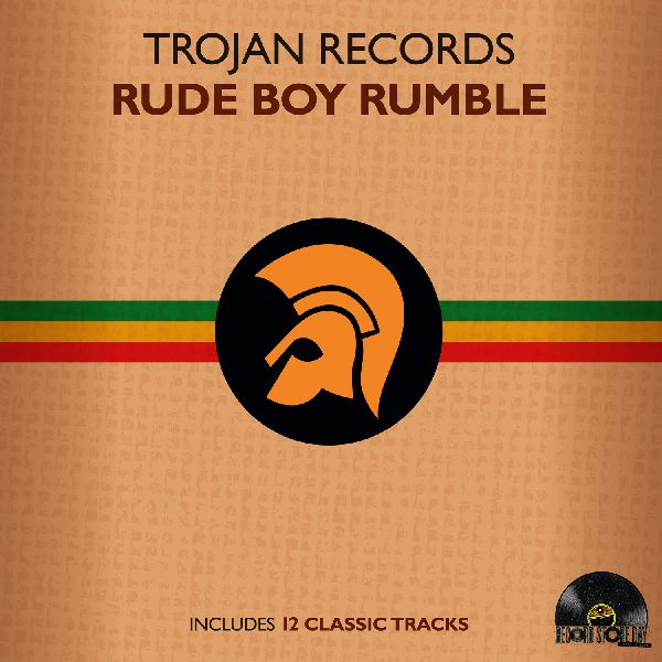 V.A. (TROJAN RECORDS) / RECORD STORE DAY PRESENTS: TROJAN RECORDS: RUDE BOY RUMBLE [LP]