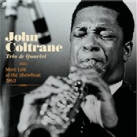 JOHN COLTRANE / ジョン・コルトレーン / MORE LIVE AT THE SHOWBOAT 1963