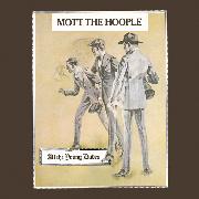 MOTT THE HOOPLE / モット・ザ・フープル / すべての若き野郎ども (BLU-SPEC CD2) 