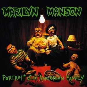MARILYN MANSON / マリリン・マンソン / ポートレート・オブ・アン・アメリカン・ファミリー (SHM-CD)