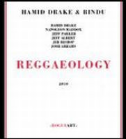 HAMID DRAKE & BINDU / Reggaeology