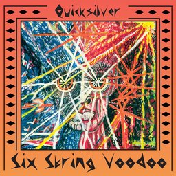 QUICKSILVER / SIX STRING VOODOO