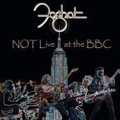 FOGHAT / フォガット / NOT LIVE AT THE BBC