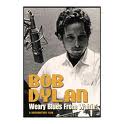BOB DYLAN / ボブ・ディラン / WEARY BLUES FROM WAITIN'