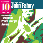 JOHN FAHEY / ジョン・フェイヒイ / TWILIGHT ON PRINCE GEORGES AVENUE