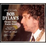BOB DYLAN / ボブ・ディラン / THEME TIME RADIO HOUR - THE BEST OF THE THIRD SERIES (2CD)