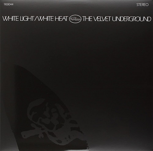 VELVET UNDERGROUND (& NICO) / ヴェルヴェット・アンダーグラウンド & ニコ / WHITE LIGHT/WHITE HEAT (180G LP)
