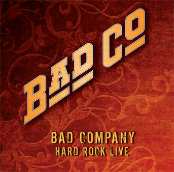 BAD COMPANY / バッド・カンパニー / HARD ROCK LIVE