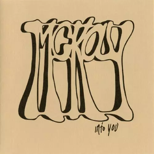 MCKAY (US PSYCHE) / INTO YOU