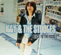 IGGY POP / STOOGES (IGGY & THE STOOGES)  / イギー・ポップ / イギー&ザ・ストゥージズ / BACK TO THE NOISE/RISE AND FALL OF THE STOOGES (2CD)