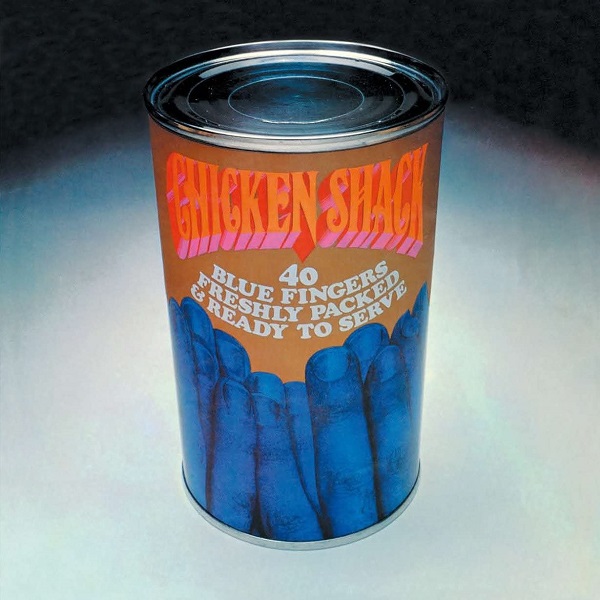 CHICKEN SHACK / チキン・シャック / 40 BLUE FINGERS FRESHLY PACKED AND READY TO SERVE (180 GRAM LP)